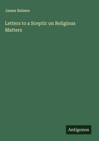 Produktbild: Letters to a Sceptic on Religious Matters