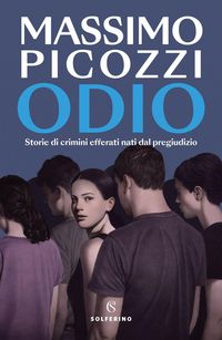 Produktbild: Odio. Storie di crimini efferati nati dal pregiudizio