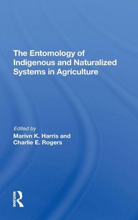 Produktbild: The Entomology Of Indigenous And Naturalized Systems In Agriculture