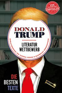 Bild vom Artikel Donald Trump Literaturwettbewerb vom Autor 