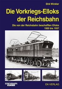 Produktbild: Die Vorkriegs-Elloks der Reichsbahn