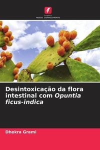 Produktbild: Desintoxica&ccedil;&atilde;o da flora intestinal com Opuntia ficus-indica