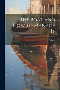 Produktbild: The Boat and How to Manage It