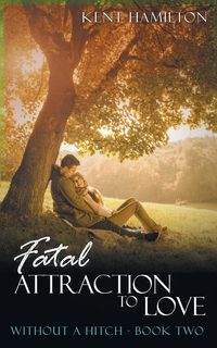 Produktbild: Fatal Attraction to Love Without A Hitch