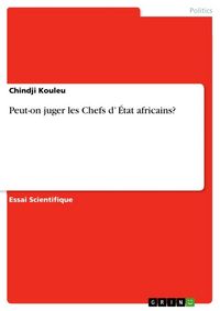 Produktbild: Peut-on juger les Chefs d' &Eacute;tat africains?