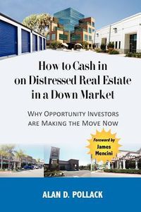 Produktbild: How to Cash In on Distressed Real Estate in a Down Market