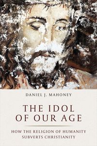 Produktbild: Mahoney, D: Idol of Our Age
