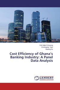 Produktbild: Cost Efficiency of Ghana's Banking Industry: A Panel Data Analysis
