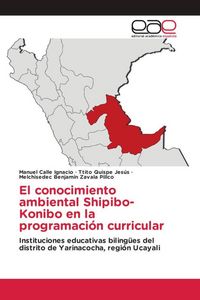 Produktbild: El conocimiento ambiental Shipibo-Konibo en la programaci&oacute;n curricular
