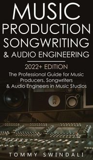 Produktbild: Music Production, Songwriting & Audio Engineering, 2022+ Edition