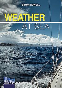 Bild vom Artikel Weather at Sea: A Cruising Skipper's Guide to the Weather vom Autor Simon Rowell