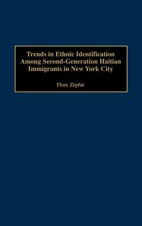 Produktbild: Trends in Ethnic Identification Among Second-Generation Haitian Immigrants in New York City
