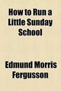 Produktbild: How to Run a Little Sunday School