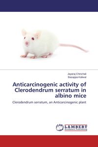 Produktbild: Anticarcinogenic activity of Clerodendrum serratum in albino mice