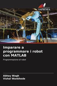 Produktbild: Imparare a programmare i robot con MATLAB