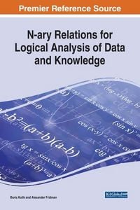 Produktbild: N-ary Relations for Logical Analysis of Data and Knowledge