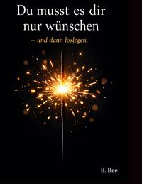 Produktbild: Du musst es dir nur w&uuml;nschen