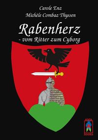 Produktbild: Rabenherz - vom Ritter zum Cyborg