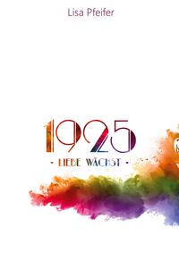 Produktbild: 1925 - Liebe w&auml;chst
