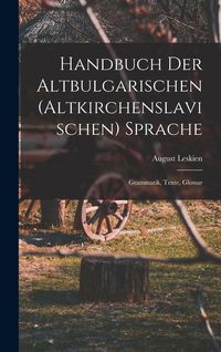Produktbild: Handbuch Der Altbulgarischen (Altkirchenslavischen) Sprache