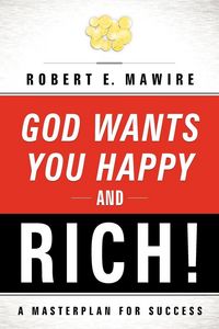 Produktbild: God Wants You Happy and Rich!