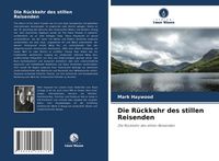 Produktbild: Die R&uuml;ckkehr des stillen Reisenden