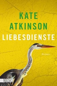 Liebesdienste von Kate Atkinson Buch 978 3 8321 6570 3