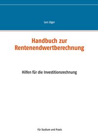 Produktbild: Handbuch zur Rentenendwertberechnung
