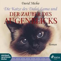 Produktbild: Die Katze des Dalai Lama und der Zauber des Augenblicks (Ungek&uuml;rzt)