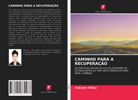 Produktbild: Caminho Para a Recupera&ccedil;&atilde;o