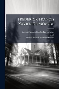 Produktbild: Frederick Francis Xavier De M&Atilde;(c)rode