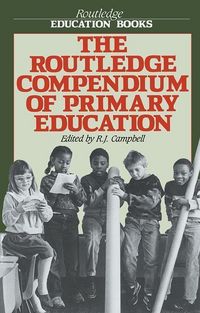 Produktbild: Campbell, R: The Routledge Compendium of Primary Education
