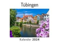 'Tübingen (Wandkalender 2024, Kalender DIN A4 quer, Monatskalender im 