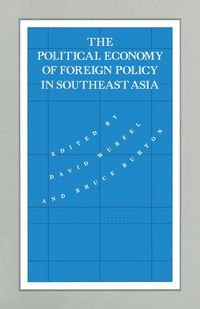 Produktbild: The Political Economy of Foreign Policy in Southeast Asia