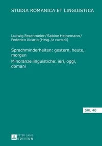 Produktbild: Sprachminderheiten: gestern, heute, morgen- Minoranze linguistiche: ieri, oggi, domani