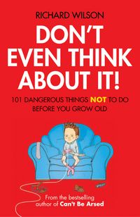 Produktbild: Wilson, R: The Don't Even Think About It!