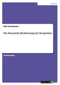 Produktbild: Die finanzielle Realisierung der Hospizidee