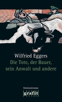 Produktbild: Die Tote, der Bauer, sein Anwalt und andere