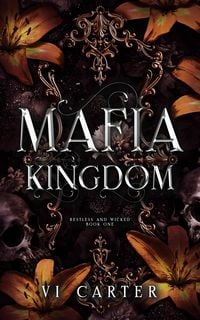Produktbild: Mafia Kingdom (Restless and Wicked, #1)