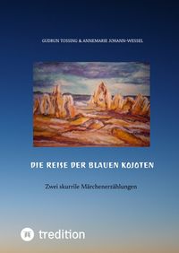 Produktbild: Die Reise der blauen Kojoten