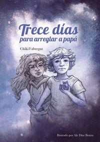 Produktbild: Trece d&iacute;as para arreglar a pap&aacute;