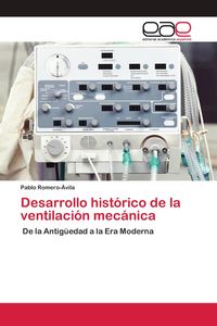 Produktbild: Desarrollo hist&oacute;rico de la ventilaci&oacute;n mec&aacute;nica