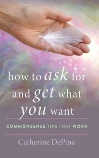 Produktbild: How to Ask for and Get What You Want