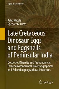 Produktbild: Late Cretaceous Dinosaur Eggs and Eggshells of Peninsular India