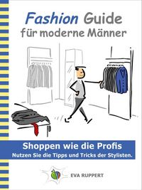 Produktbild: Fashion Guide f&uuml;r moderne M&auml;nner