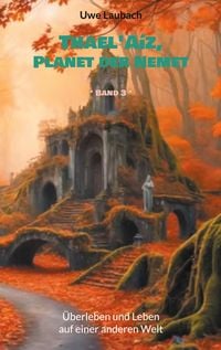 Produktbild: Thael'A&iacute;z, Planet der Nemet * Band 3 *