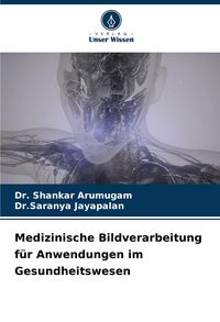 Produktbild: Medizinische Bildverarbeitung f&uuml;r Anwendungen im Gesundheitswesen