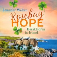 Produktbild: Rosebay Hope - Herzklopfen in Irland