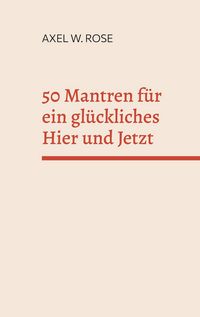 Produktbild: 50 Mantren f&uuml;r ein gl&uuml;ckliches Hier und Jetzt