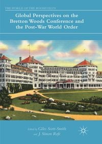 Produktbild: Global Perspectives on the Bretton Woods Conference and the Post-War World Order